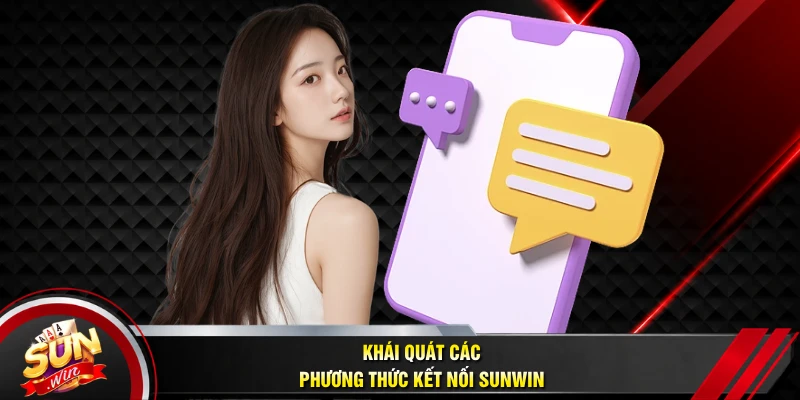 Khái quát các phương thức kết nối SUNWIN