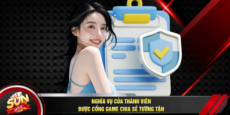 Nghĩa vụ của thành viên được cổng game chia sẻ tường tận 
